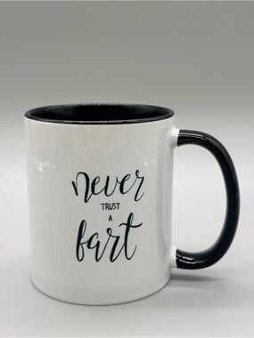 Funny Novelty Mug - "Never Trust A Fart" Black & White Ceramic Coffee Cup 12 oz